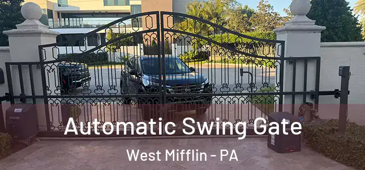  Automatic Swing Gate West Mifflin - PA
