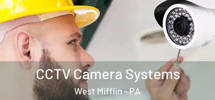  CCTV Camera Systems West Mifflin - PA
