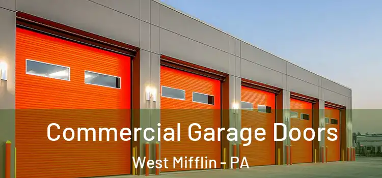  Commercial Garage Doors West Mifflin - PA