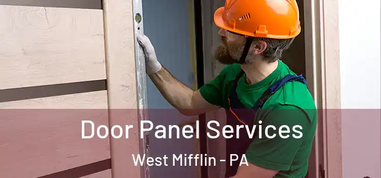 Door Panel Services West Mifflin - PA
