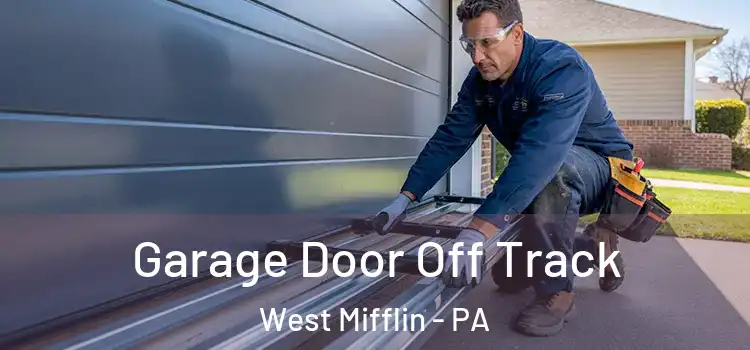  Garage Door Off Track West Mifflin - PA