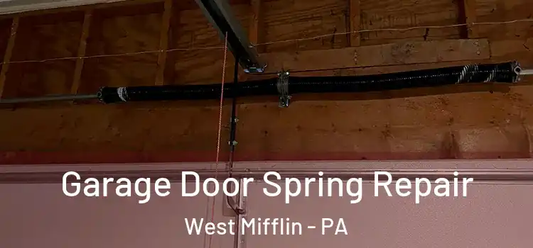  Garage Door Spring Repair West Mifflin - PA