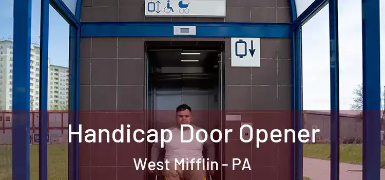 Handicap Door Opener West Mifflin - PA