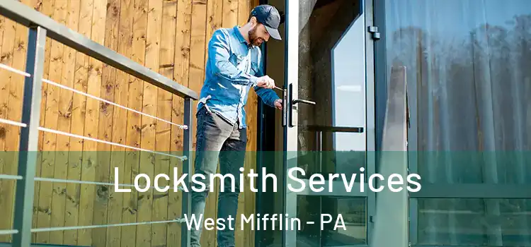  Locksmith Services West Mifflin - PA