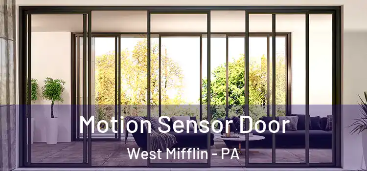  Motion Sensor Door West Mifflin - PA
