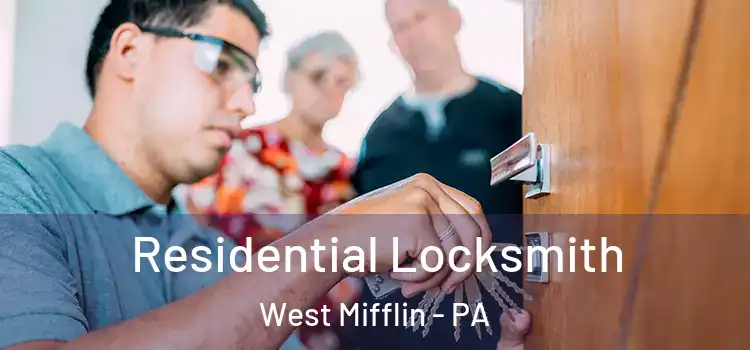  Residential Locksmith West Mifflin - PA