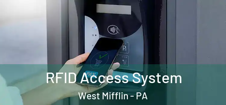 RFID Access System West Mifflin - PA