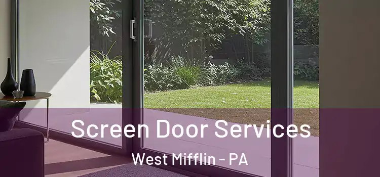  Screen Door Services West Mifflin - PA