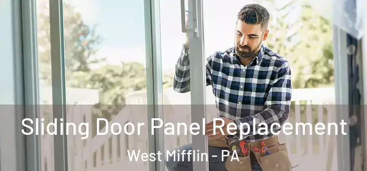  Sliding Door Panel Replacement West Mifflin - PA