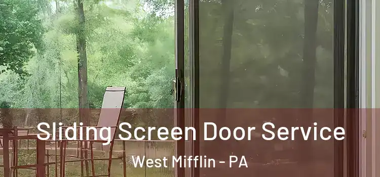  Sliding Screen Door Service West Mifflin - PA