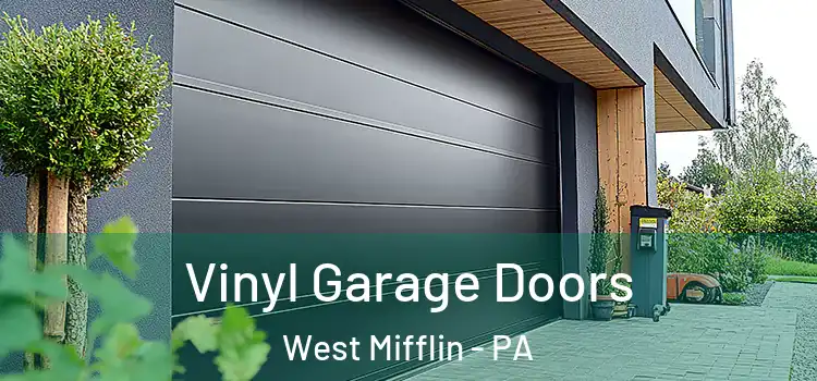  Vinyl Garage Doors West Mifflin - PA
